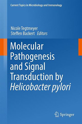 Molecular Pathogenesis and Signal Transduction by Helicobacter pylori