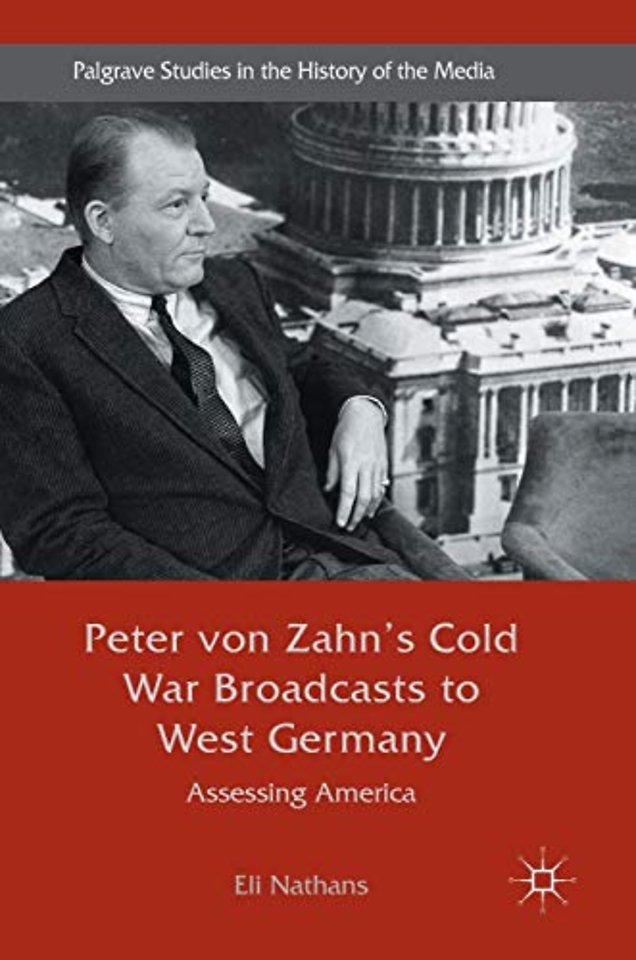 Peter von Zahn's Cold War Broadcasts to West Germany