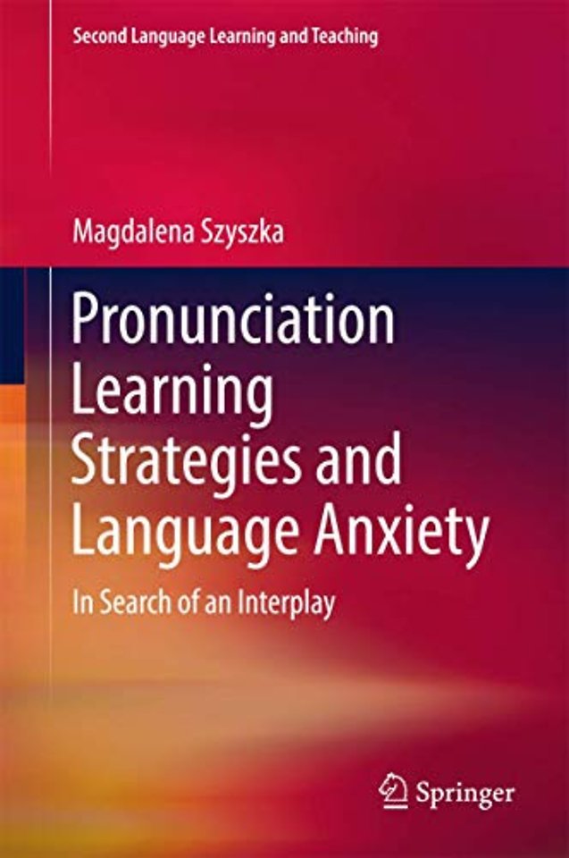 Pronunciation Learning Strategies and Language Anxiety