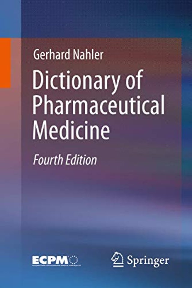 Dictionary of Pharmaceutical Medicine