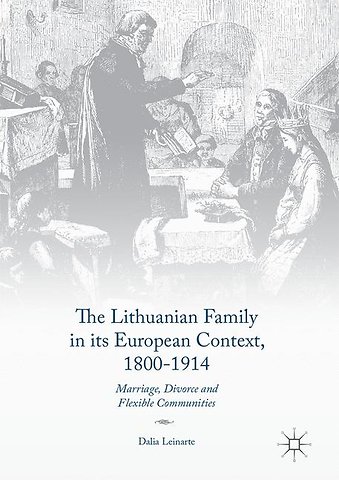 The Lithuanian Family in its European Context, 1800-1914
