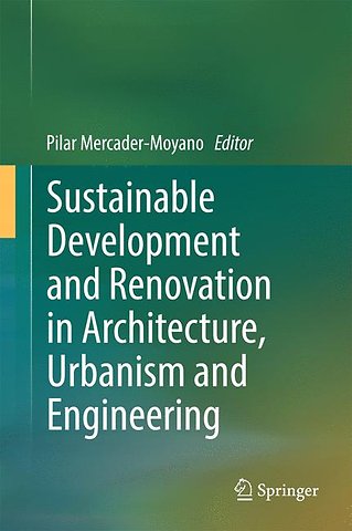Sustainable Development and Renovation in Architecture, Urbanism and Engineering