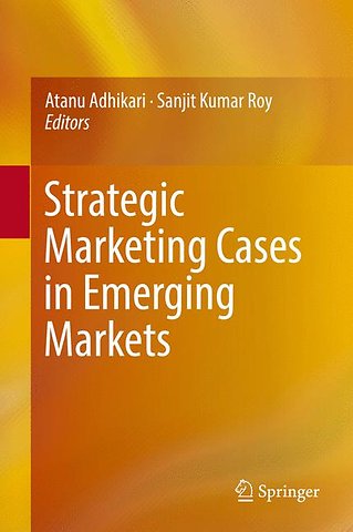 Strategic Marketing Cases in Emerging Markets