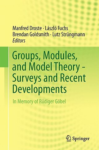 Groups, Modules, and Model Theory - Surveys and Recent Developments