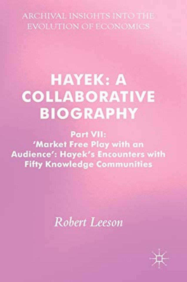 Hayek: A Collaborative Biography