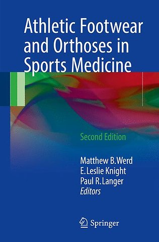 Athletic Footwear and Orthoses in Sports Medicine
