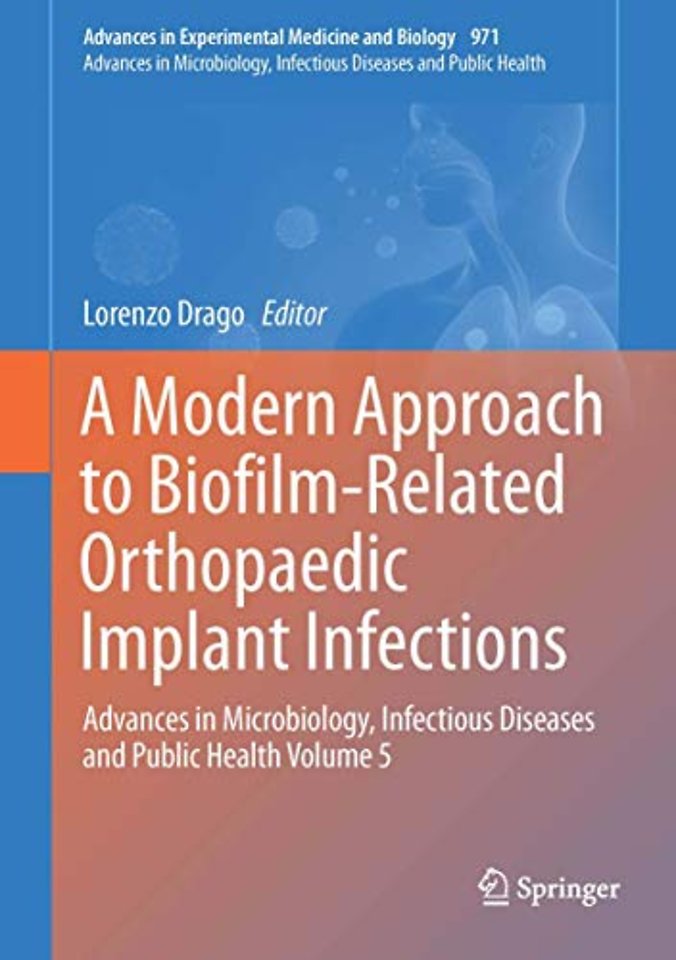 A Modern Approach to Biofilm-Related Orthopaedic Implant Infections