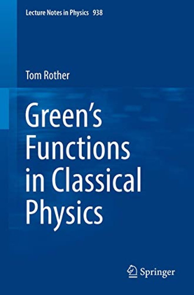 Green’s Functions in Classical Physics