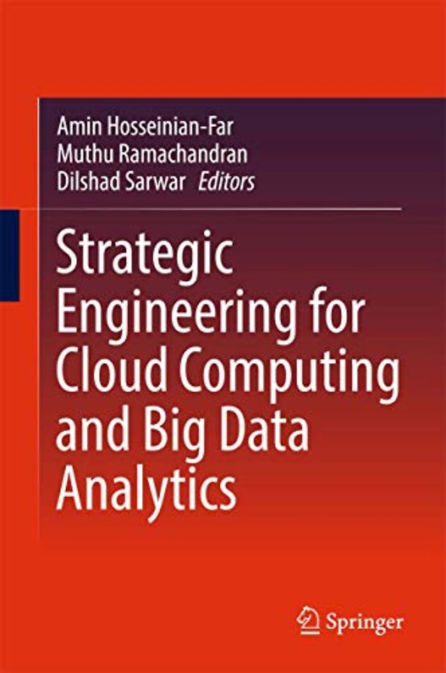 Strategic Engineering for Cloud Computing and Big Data Analytics