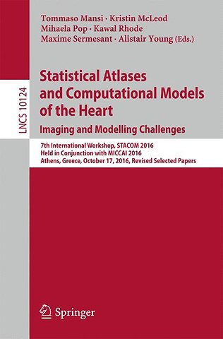 Statistical Atlases and Computational Models of the Heart. Imaging and Modelling Challenges