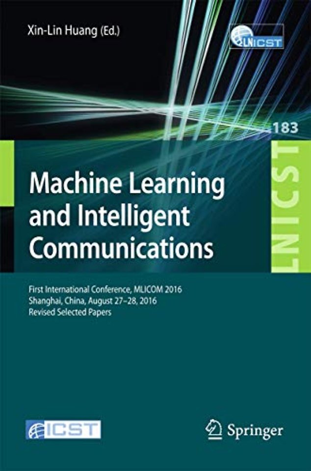 Machine Learning and Intelligent Communications