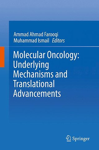 Molecular Oncology: Underlying Mechanisms and Translational Advancements