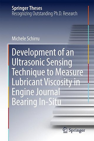 Development of an Ultrasonic Sensing Technique to Measure Lubricant Viscosity in Engine Journal Bearing In-Situ