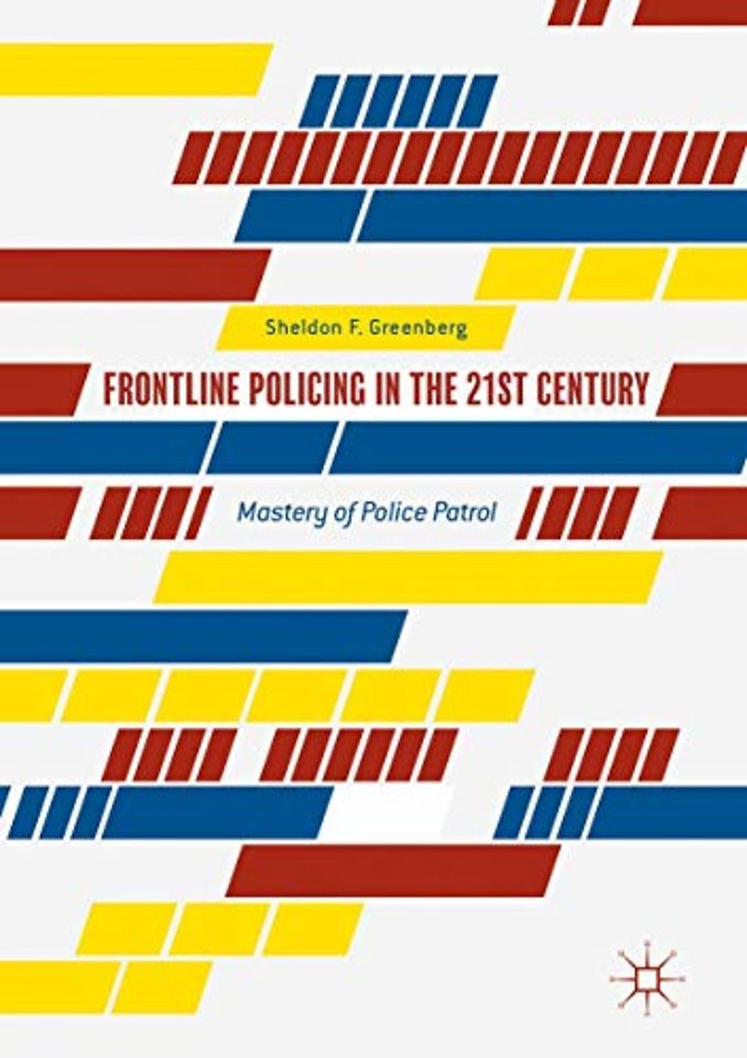 Frontline Policing in the 21st Century