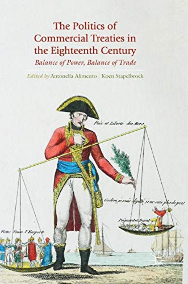 The Politics of Commercial Treaties in the Eighteenth Century