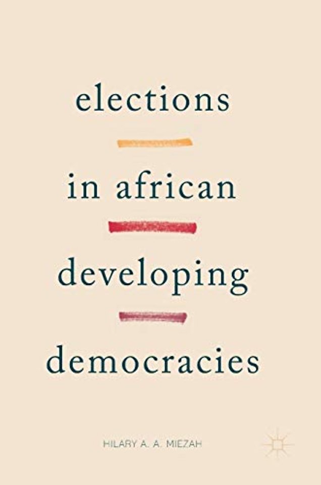 Elections in African Developing Democracies