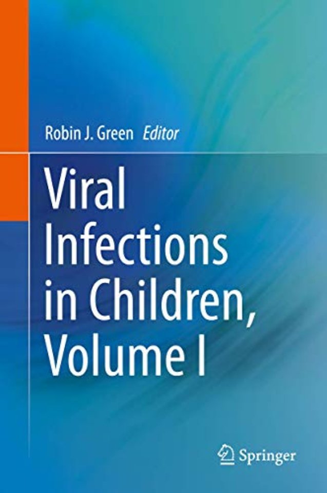 Viral Infections in Children, Volume I