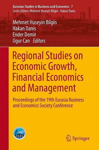 Regional Studies on Economic Growth, Financial Economics and Management