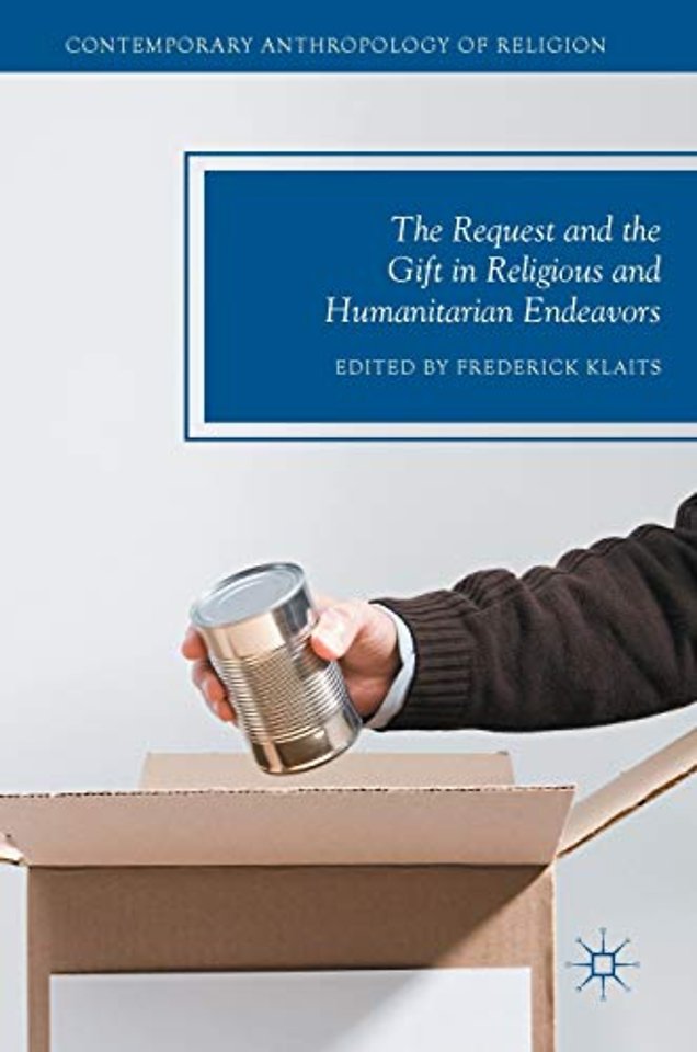 The Request and the Gift in Religious and Humanitarian Endeavors