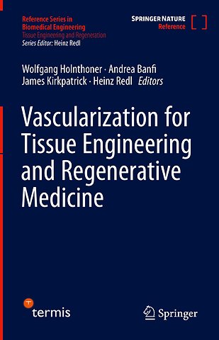 Vascularization for Tissue Engineering and Regenerative Medicine