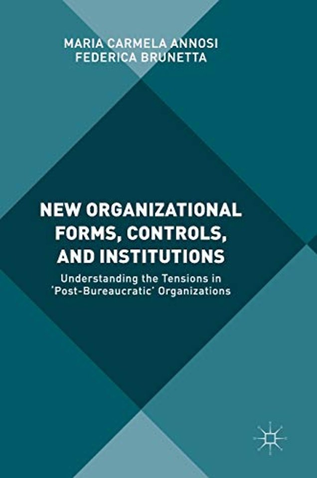 New Organizational Forms, Controls, and Institutions