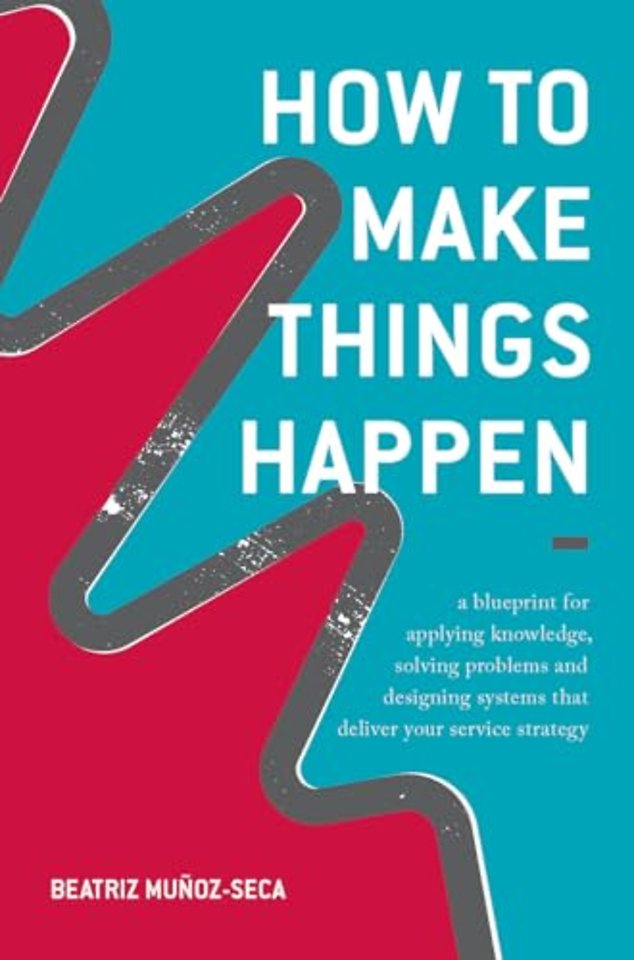 How to Make Things Happen
