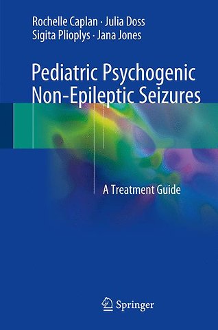 Pediatric Psychogenic Non-Epileptic Seizures