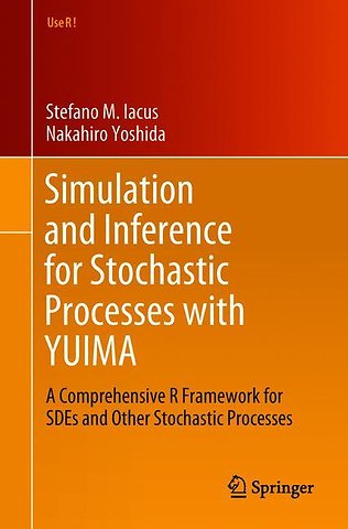Simulation and Inference for Stochastic Processes with YUIMA