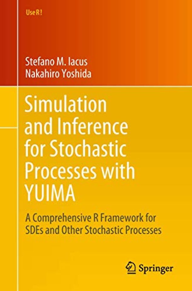 Simulation and Inference for Stochastic Processes with YUIMA
