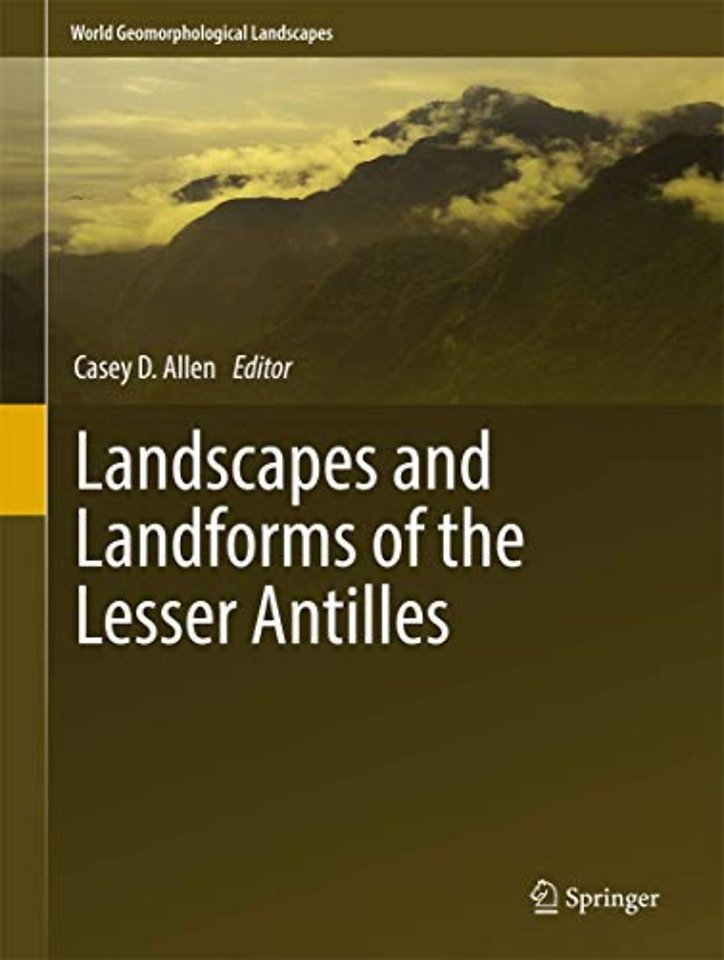 Landscapes and Landforms of the Lesser Antilles