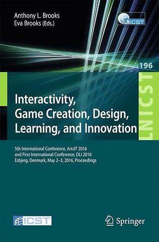 Interactivity, Game Creation, Design, Learning, and Innovation