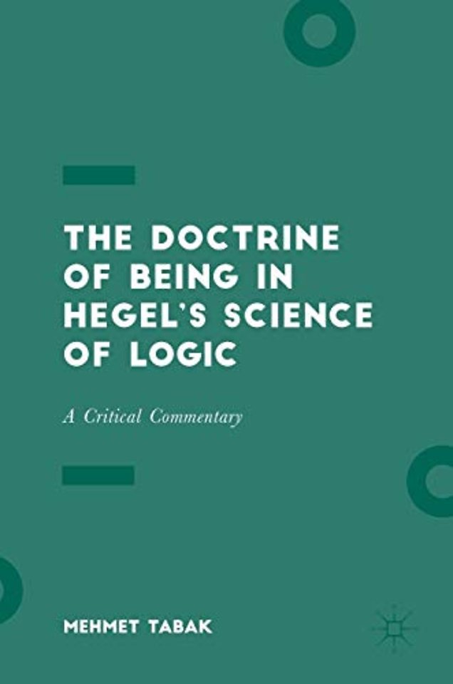 The Doctrine of Being in Hegel’s Science of Logic