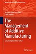 The Management of Additive Manufacturing