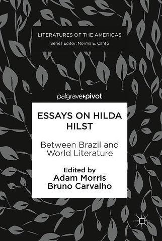 Essays on Hilda Hilst