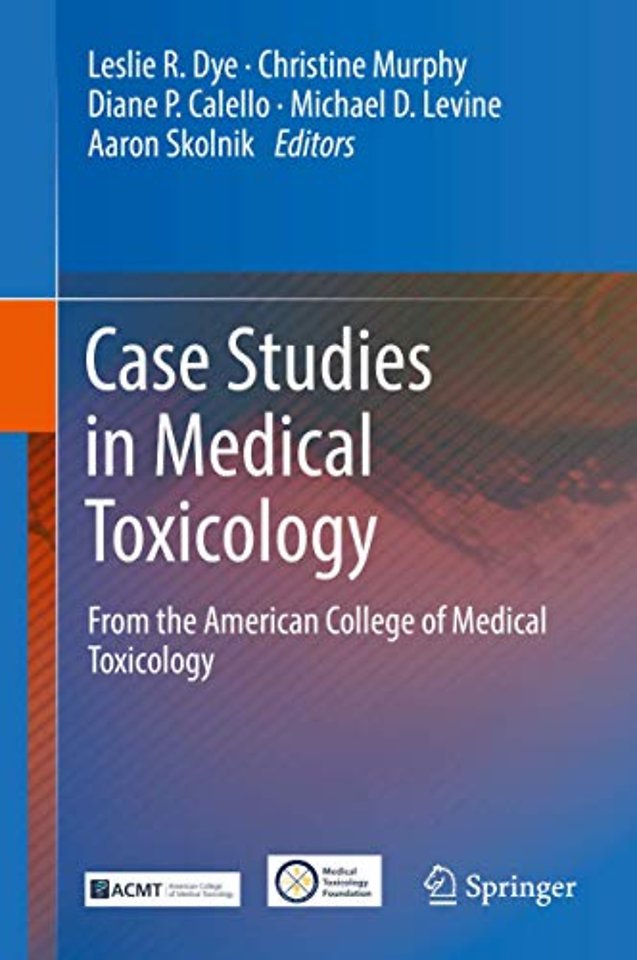 Case Studies in Medical Toxicology