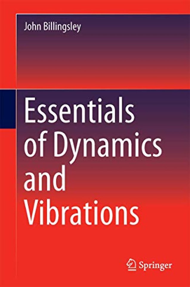 Essentials of Dynamics and Vibrations