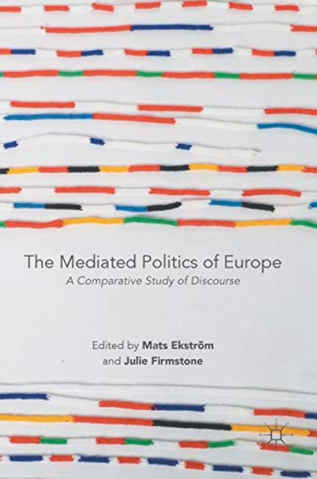 The Mediated Politics of Europe