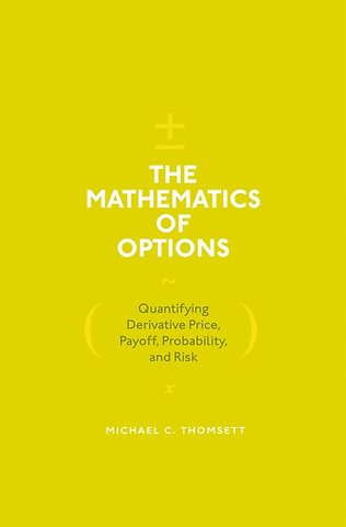 The Mathematics of Options