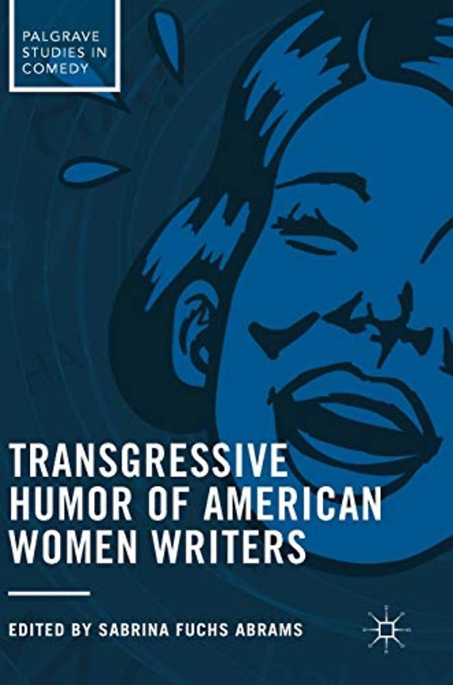 Transgressive Humor of American Women Writers