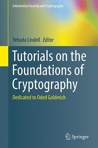 Tutorials on the Foundations of Cryptography