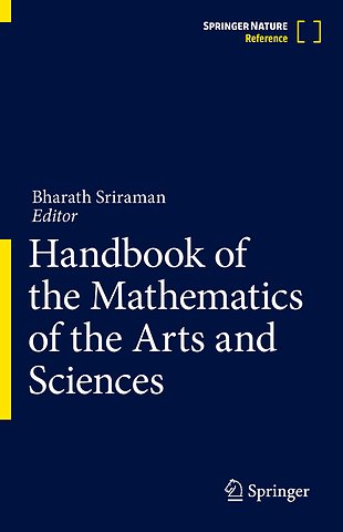 Handbook of the Mathematics of the Arts and Sciences