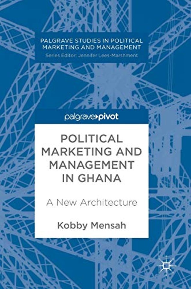 Political Marketing and Management in Ghana