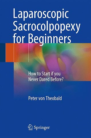 Laparoscopic Sacrocolpopexy for Beginners