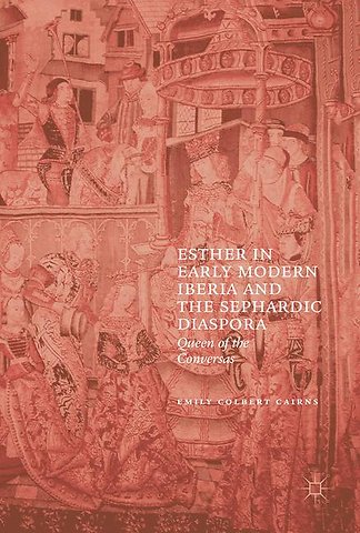 Esther in Early Modern Iberia and the Sephardic Diaspora