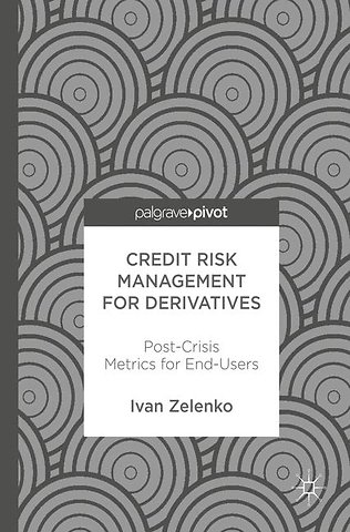Credit Risk Management for Derivatives