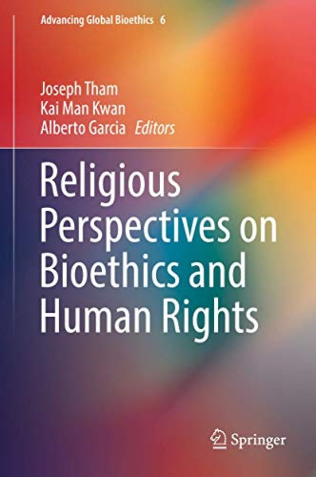Religious Perspectives on Bioethics and Human Rights