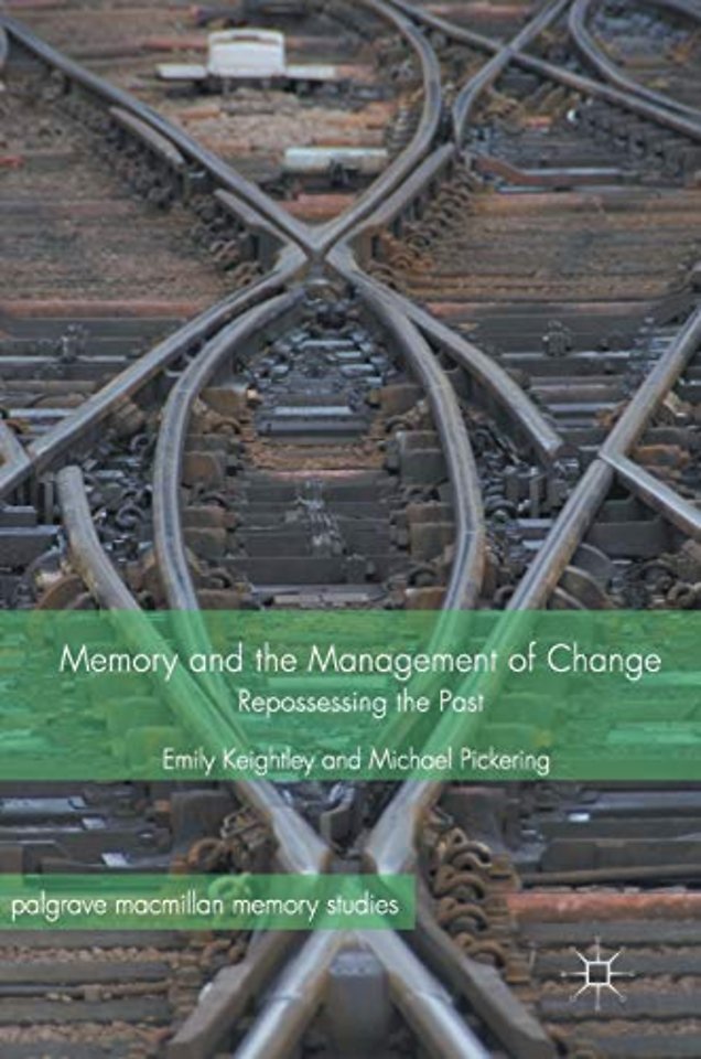 Memory and the Management of Change