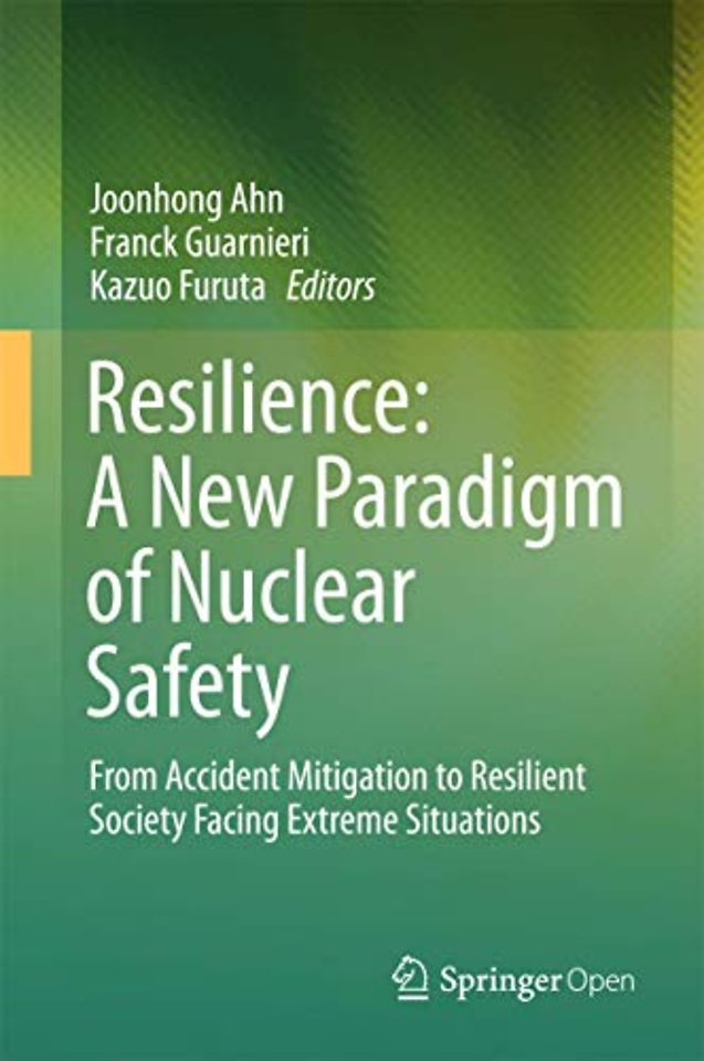 Resilience: A New Paradigm of Nuclear Safety
