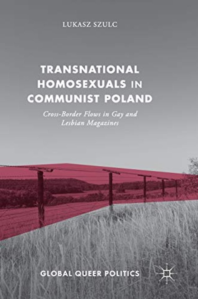 Transnational Homosexuals in Communist Poland
