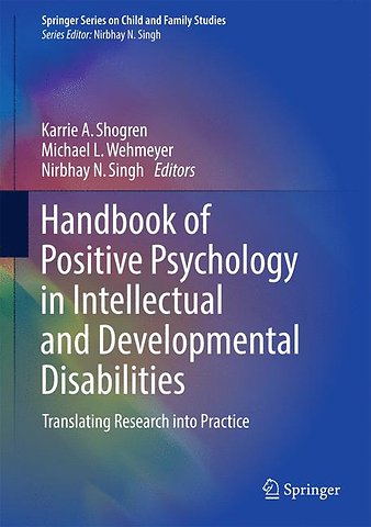 Handbook of Positive Psychology in Intellectual and Developmental Disabilities